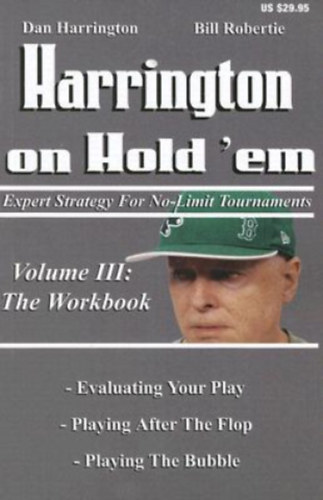 Dan Harrington - Harrington on Hold 'em Volume III: The Workbook