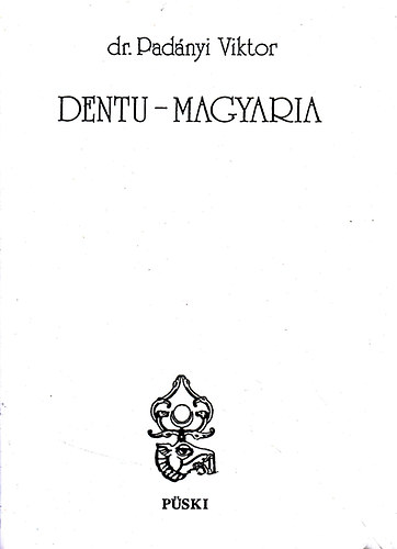 Dr. Padányi Viktor - Dentu-Magyaria
