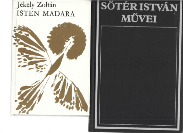 2 db k�nyv, J�kely Zolt�n: Isten madara, S�t�r Itv�n: Komoly �nek