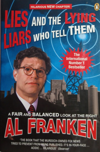 Al Franken - Lies (and the Lying Liars Who Tell Them)