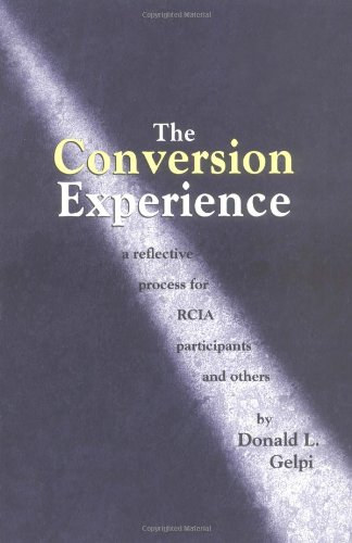 Donald L. Gelpi - The Conversion Experience