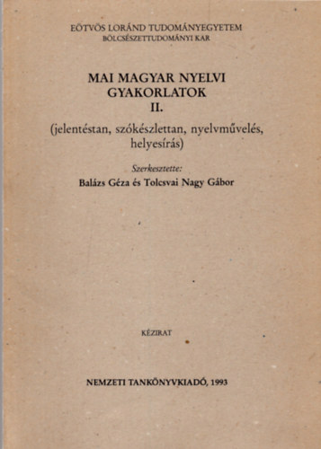 Tolcsvai Nagy Gbor; Dr. Balzs Gza - Mai magyar nyelvi gyakorlatok II.