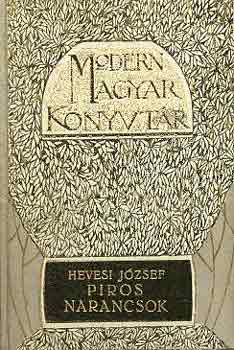 Hevesy J�zsef - Piros narancsok