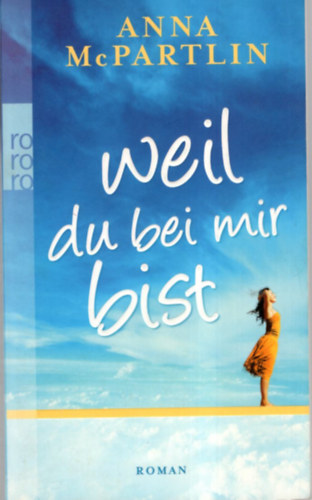 Anna McPartlin - Weil du bei mir bist