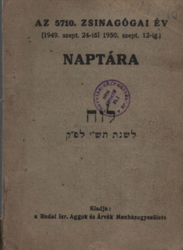 Az 5710. zsinag�giai �v (1949. szept. 24-t�l 1950. szept. 12-ig) napt�ra