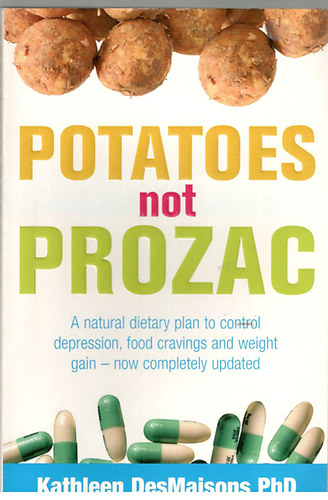 Kathleen DesMaisons - Potatoes not prozac