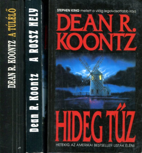Dean R. Koontz - 3 db Dean R. Koontz kötet (A túlélő - Hideg tűz - A rossz hely)