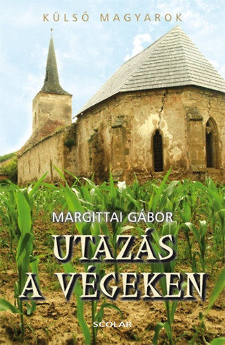 Margittai G�bor - Utaz�s a v�geken