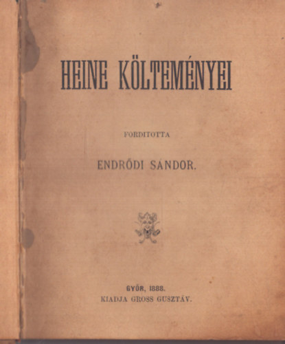 Ibsen Henrik Heine - 2 mű egy kötetben: Heine költeményei I-II. - Nóra (1888)