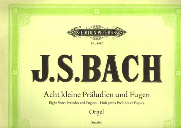 J.S. Bach - Acht kleine Prludien und Fugen