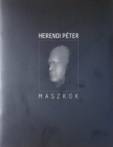 Herendi Pter - Maszkok