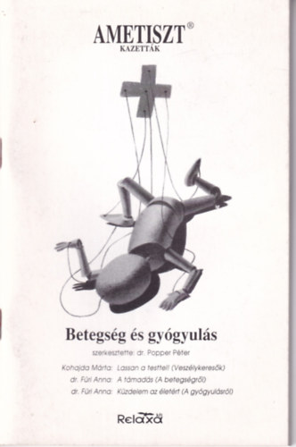 Popper Pter  (szerk.) - Betegsg s gygyuls