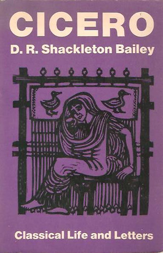 D. R. Shackleton Bailey - Cicero