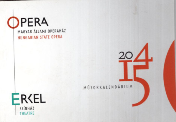Opera 2014-2015 - Magyar �llami Operah�z M�sorkalend�rium