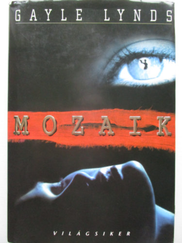 Gayle Lynds - Mozaik