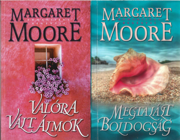 Margaret Moore - 2 db knyv, Valra vlt lmok, Megtallt boldogsg