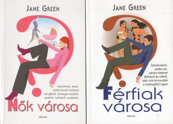 Jane Green - N�k v�rosa + F�rfiak v�rosa (2 reg�ny)
