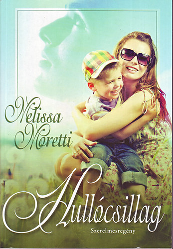 Melissa Moretti - Hull�csillag
