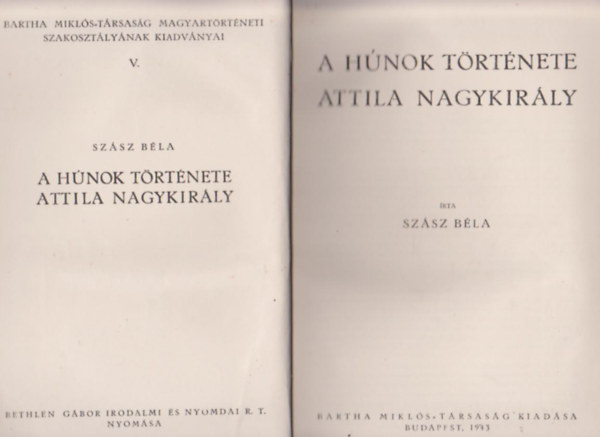 Szsz Bla - A hnok trtnete - Attila nagykirly