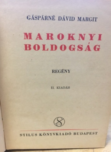 Gsprn Dvid Margit - Maroknyi boldogsg