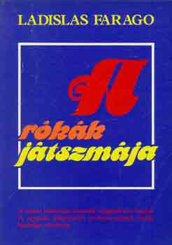 Ladislas Farago - A r�k�k j�tszm�ja