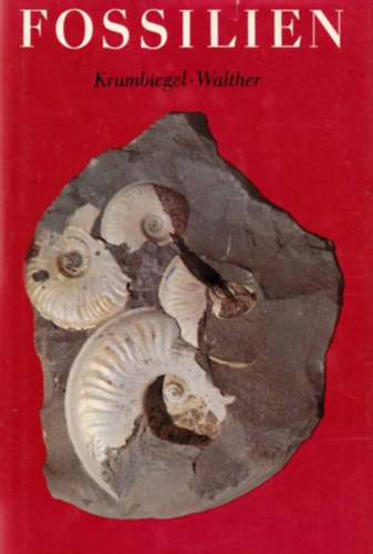 Harald Walther G�nter Krumbiegel - Fossilien: Urkunden vergangenen Lebens