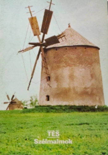 Dercs�nyi Bal�zs  (szerk.) - T�s , Sz�lmalmok - T�jak Korok M�zeumok Kisk�nyvt�ra 181. sz.