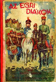 Br�dy S�ndor - Az egri di�kok