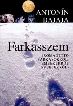 Antonn Bajaja - Farkasszem