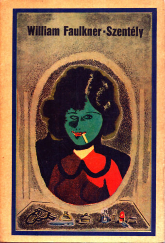 William Faulkner - Szent�ly