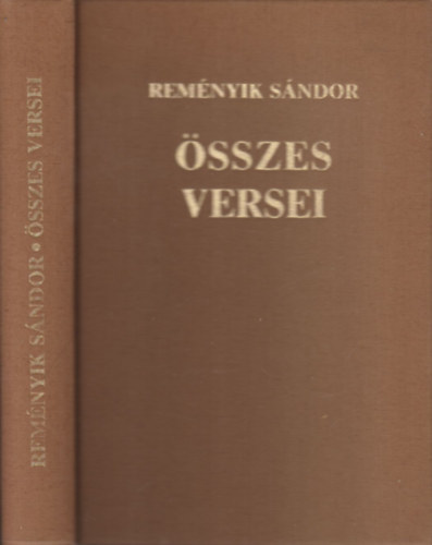 Remnyik Sndor - Remnyik Sndor sszes versei (Egyktetes, Reprint kiadvny)