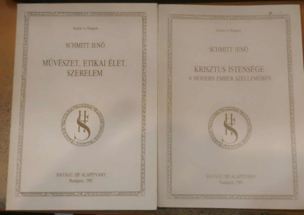 Schmitt Jen� - 2 db Schmitt Jen�: M�v�szet, etikai �let, szerelem + Krisztus istens�ge (A modern ember szellem�ben)