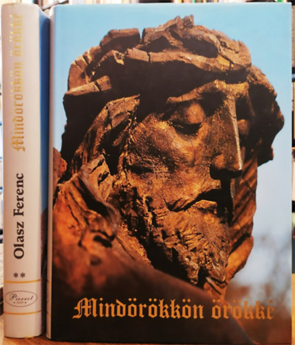 Olasz Ferenc - Mind�r�kk�n �r�kk� I-II. (medit�ci�s k�nyv)
