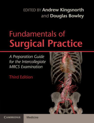 Douglas Bowley Andrew Kingsnorth - Fundamentals of Surgical Practice