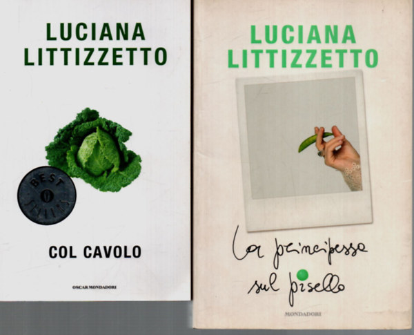 Luciana Littizzetto - 2 db Luciana Littizzetto ktet: Col Cavolo - La principessa sul pisello