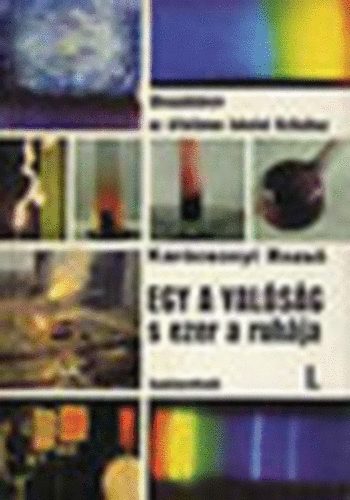 Dr. Kar�csonyi Rezs� - Egy a val�s�g s ezer a ruh�ja I-III.