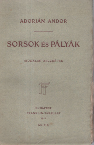 Adorjn Andor - Sorsok s plyk