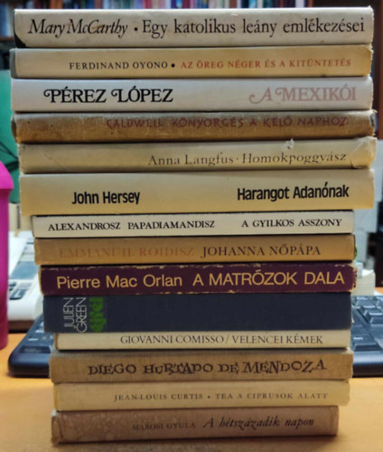 Ferdinand Oyono, Lpez Prez, Anna Langfus, John Hersey, Marosi Gyula, ...s mg sokan msok Mary McCarthy - 14 db szpirodalom: A gyilkos asszony; A htszzadik napon; A matrzok dala; A mexiki; Az reg nger s a kitntets; Egy katolikus leny emlkezsei; jfl; Harangot Adannak; Homokpoggysz; Johanna nppa; Knyrgs a kel n