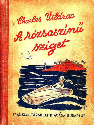 Charles Vildrac - A rzsaszn sziget