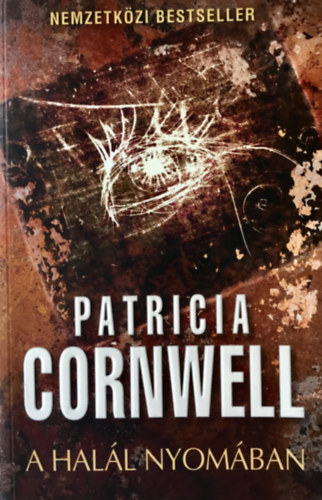 Patrica Cornwell - A hal�l nyom�ban