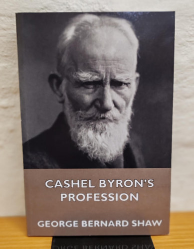 George Bernard Shaw - Cashel Byron's Profession