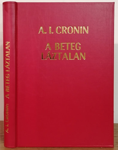 A. J. Cronin - A beteg l�ztalan