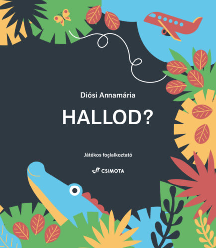 Di�si Annam�ria - Hallod?