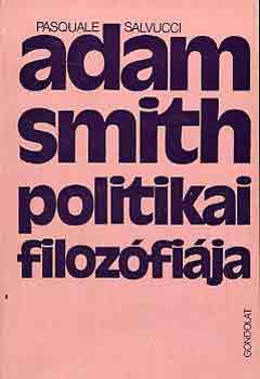 Pasquale Salvucci - Adam Smith politikai filoz�fi�ja