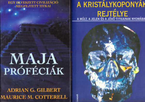 Maurice M. Cotterell, SZERZ Chris Morton Adrian G. Gilbert - Ceri Louise Thomas - Maja prfcik + A kristlykoponyk rejtlye (2 ktet)