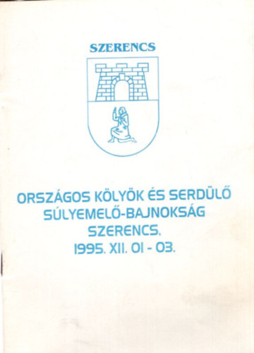 Orszgos klyk s serdl slyemel-bajnoksg Szerencs, 1995. XII. 01-03.