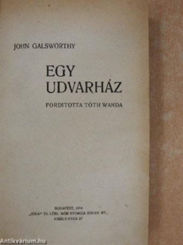 John Glasworthy - Egy udvarház