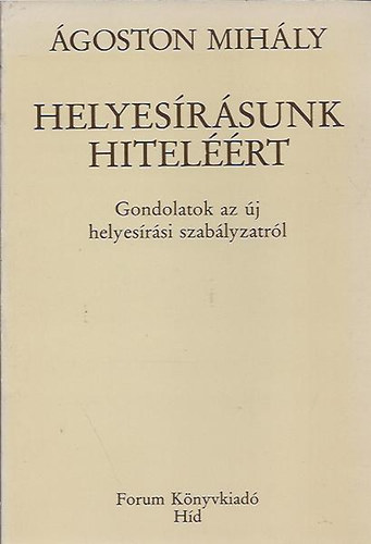 goston Mihly - Helyesrsunk hitelrt