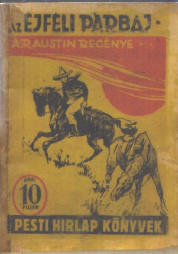 A. P. Austin - Az jfli prbaj - Pesti Hrlap Knyvek (reprint)