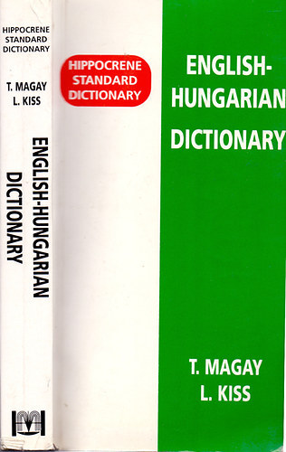 Dr. Kiss L�szl�; Magay Tam�s - English-Hungarian standard dictionary